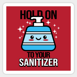 Funny Saying Cute Kawaii Hand Sanitizer Funny Meme Sticker